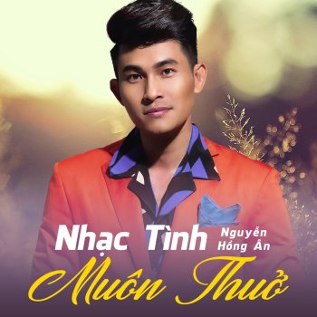 Nguyễn Hồng Ân Xin Thời Gian Qua Mau