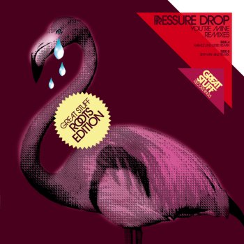 Pressure Drop You''re Mine (Kabale und Liebe Remix)