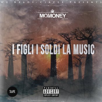 Momoney I Figli I Soldi La Music