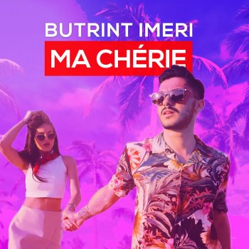 Butrint Imeri Ma chérie