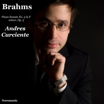 Johannes Brahms Sonata for Piano No. 3 in F minor, Op. 5: IV. Intermezzo (Rückblick). Andante molto