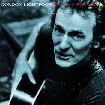 Gordon Lightfoot I'd Rather Press On