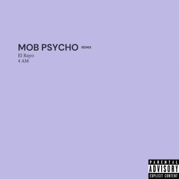 El Rayo feat. Amaha Mob Psycho - Remix