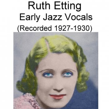 Ruth Etting You're the Cream In My Coffee (Recorded 1929)