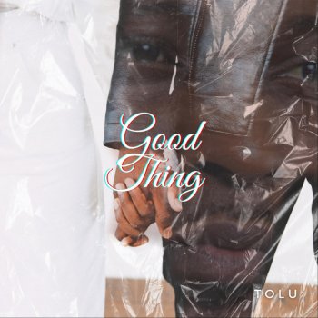 Tolu Good Thing