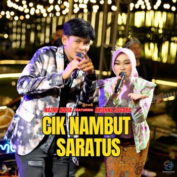 Nazmi Nadia Cik Nambut Saratus (feat. Krishna Sagara)