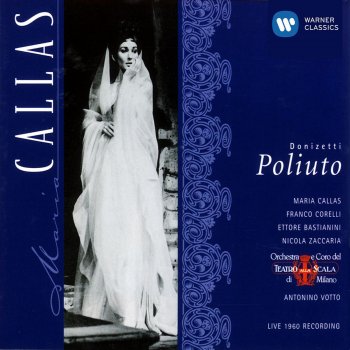 Gaetano Donizetti, Maria Callas/Orchestra del Teatro alla Scala, Milano/Antonino Votto & Antonino Votto Poliuto (1997 Digital Remaster), ATTO PRIMO, Scena prima: Di quai soavi lagrime (Paolina)