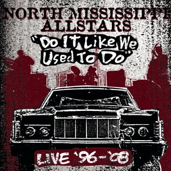 North Mississippi Allstars 18 Hammers