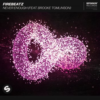 Firebeatz Never Enough (feat. Brooke Tomlinson) [Extended Mix]