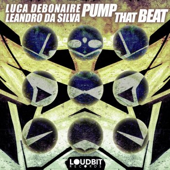 Luca Debonaire Pump That Beat (Luca Debonaire Remix)