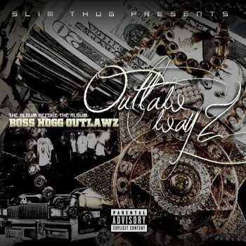 Boss Hogg Outlawz Be Back (feat. J-Dawg & MUG)