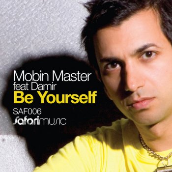 Исполнитель Mobin Master feat. Damir, альбом Be Yourself