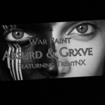 Grxve War Paint (feat. TrentNX)