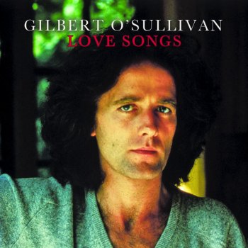 GILBERT O SULLIVAN Can't Get Enough of You