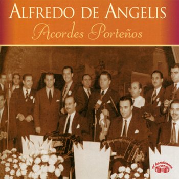 Alfredo De Angelis - Julio Martel Acordes Porteños