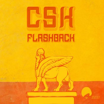 CSK Flashback (Attendances Remix)