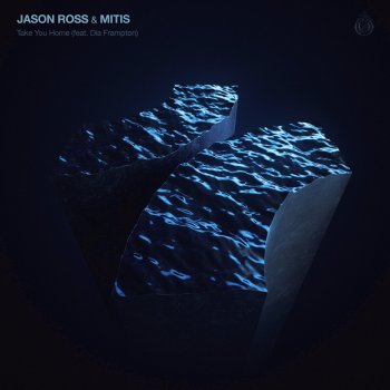 Jason Ross feat. MitiS & Dia Frampton Take You Home (feat. Dia Frampton)