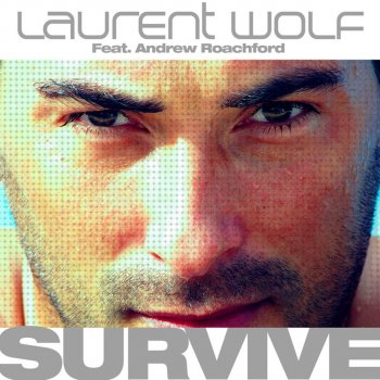 Laurent Wolf Survive (Radio Edit)