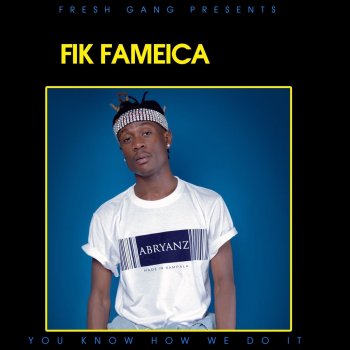 Fik Fameica feat. Sheebah & Roden Y kabako Sitani Tonkema