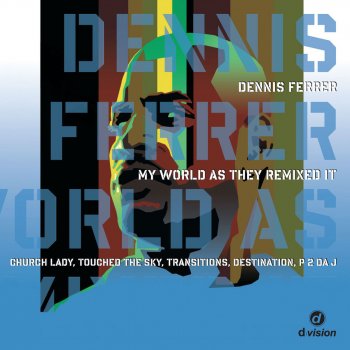 Dennis Ferrer 2P 2 Da J (Tiger Stripes Remix)