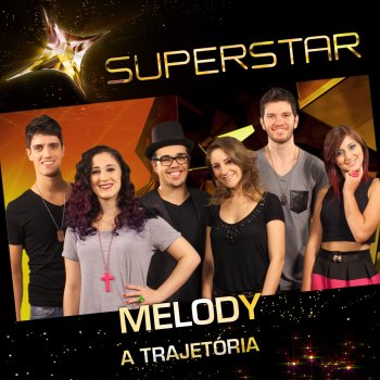 Melody We Found Love (Superstar)