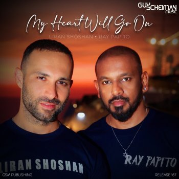 Liran Shoshan feat. Ray Papito My Heart Will Go On - Club Mix