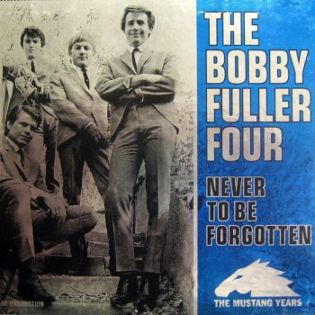 The Bobby Fuller Four Oh Boy