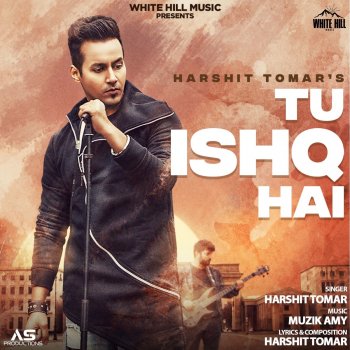 Harshit Tomar Tu Ishq Hai