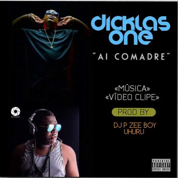 Dicklas One Ai Comadre