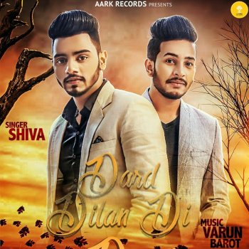 Shiva Dard Dilan Di