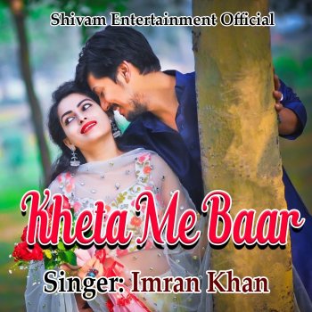 Imran Khan Kheta Me Baar