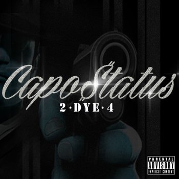 Исполнитель 2dye4, альбом CapoStatus