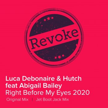 Luca Debonaire Right Before My Eyes (feat. Abigail Bailey) [Jet Boot Jack Mix]