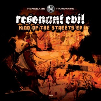 Исполнитель Resonant Evil, альбом King of the Streets EP