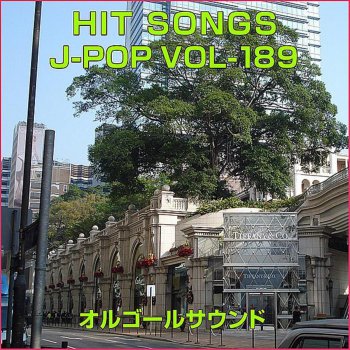 Orgel Sound J-Pop ワンダーランド Originally Performed by FLiP