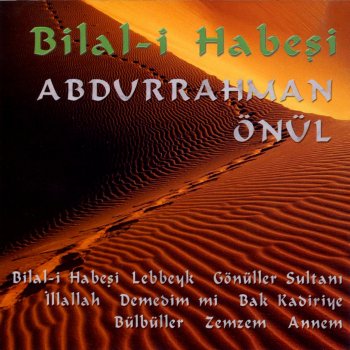 Abdurrahman Önül Bilal-i Habeşi