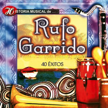 Rufo Garrido y Su Orquesta Linda Trigueñita (with Tony Zuñiga)