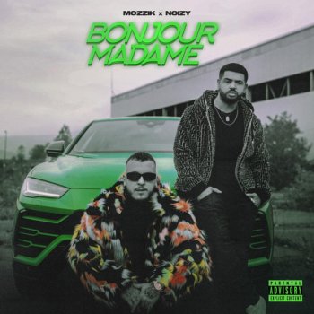 Mozzik feat. Noizy Bonjour Madame