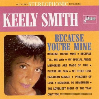 Keely Smith Because