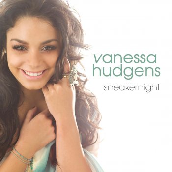 Vanessa Hudgens Sneakernight - Albert Castillo Radio Mix