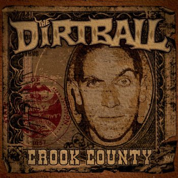 The Dirtball Tried Trued + Tested (feat. Boondox)