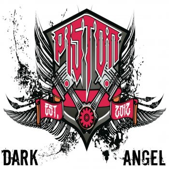 Piston Dark Angel