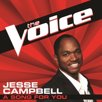 Jesse Campbell A Song for You (The Voice Performance)