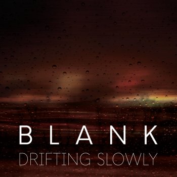 Blank feat. Kirlian Camera Apophenia