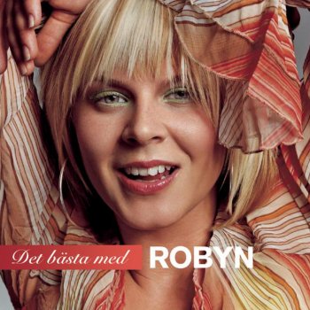 Robyn Where Did Our Love Go