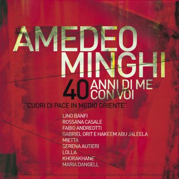 Amedeo Minghi, Gabriel Orit & Hakeem Abu Jaeela Gerusalemme - Live