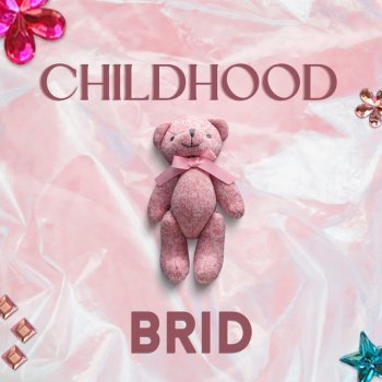 BRID Childhood