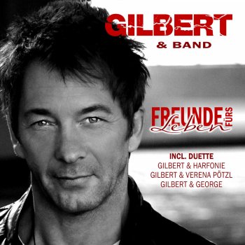 Gilbert Die Liebe lebt (Give me Amor) [feat. George]