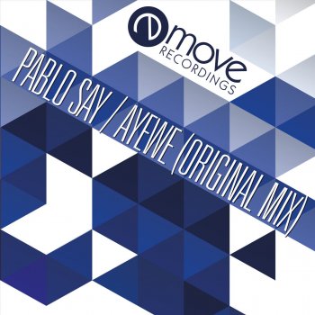 Pablo Say Ayewe - Original Mix