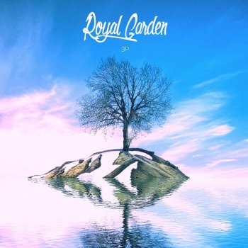 Исполнитель Royal Garden, альбом 3P